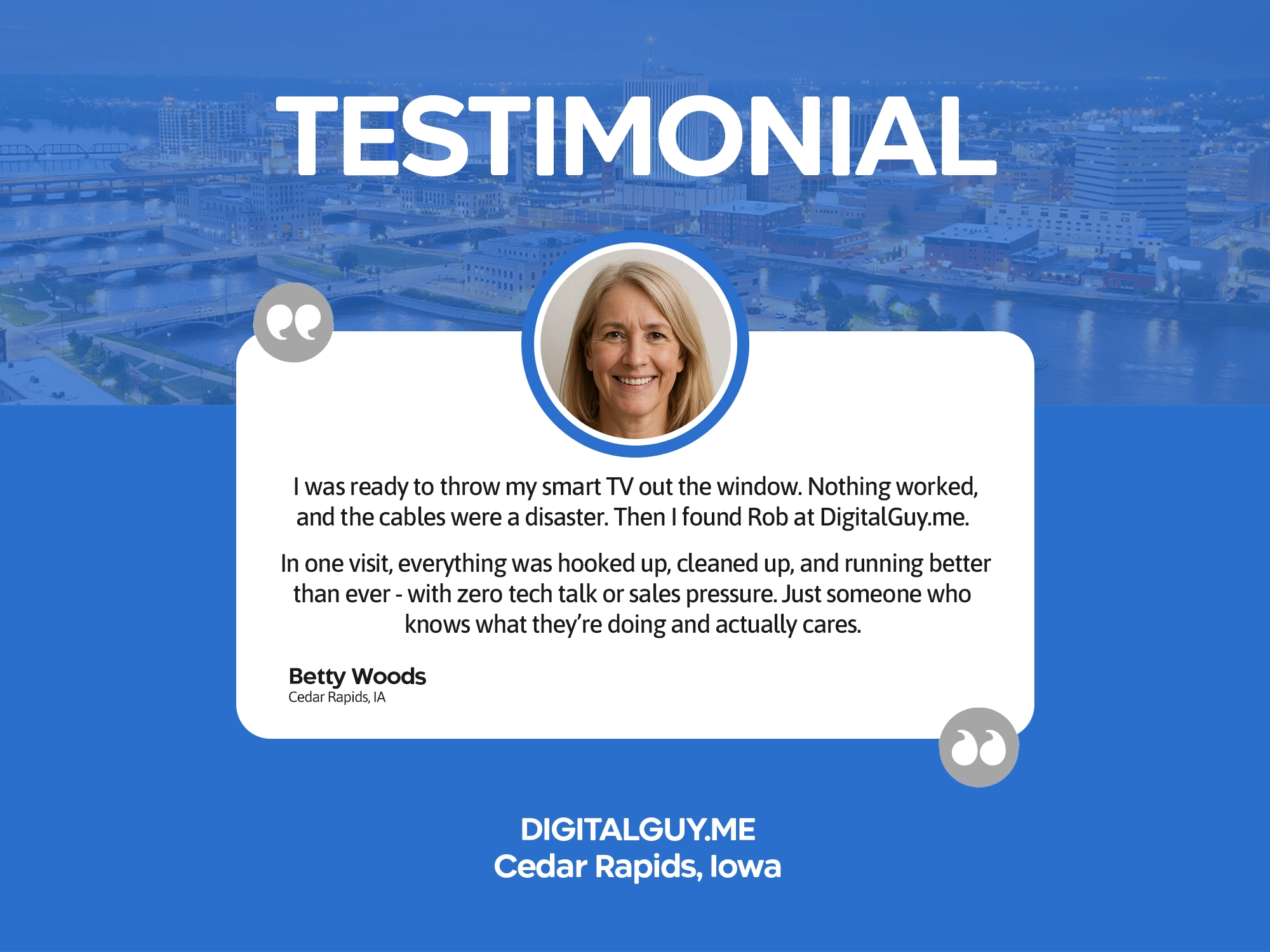 Testimonial graphic from Cedar Rapids client praising smart TV fix and no-pressure tech service.